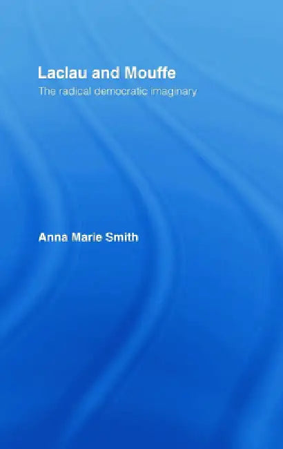Buy Laclau and Mouffe (English, Anna Marie Smith) — BookShops.in