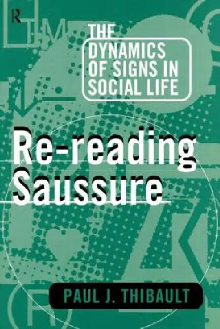 Buy Re-Reading Saussure (English, Paul J. Thibault) — BookShops.in