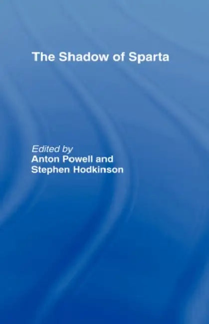 Buy The Shadow of Sparta (English, Stephen Hodkinson | Anton Powell) — BookShops.in