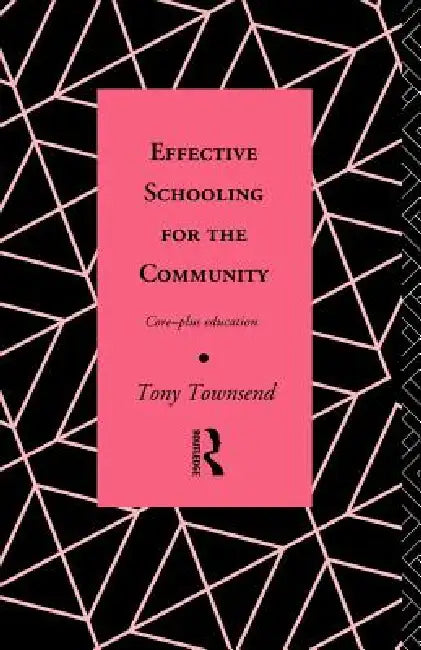 Buy Effective Schooling for the Community (English, Tony Townsend) — BookShops.in