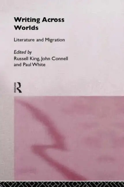 Writing Across Worlds (English, John Connell | Russell King | Paul White)