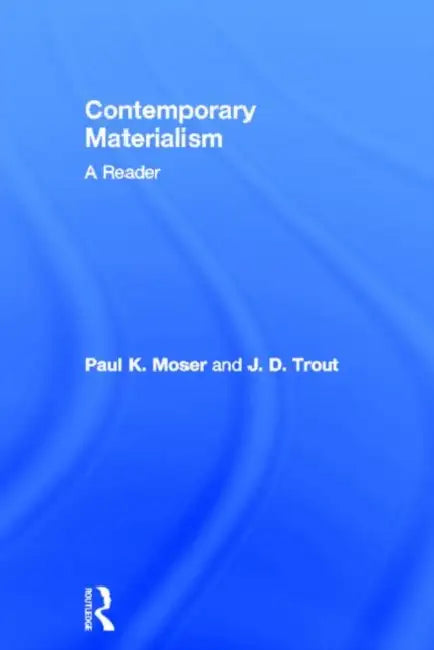 Buy Contemporary Materialism (English, Moser Paul K. | J. D. Trout) — BookShops.in