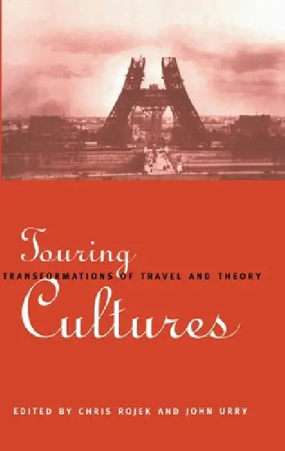 Buy Touring Cultures (English, Chris Rojek | John Urry) — BookShops.in