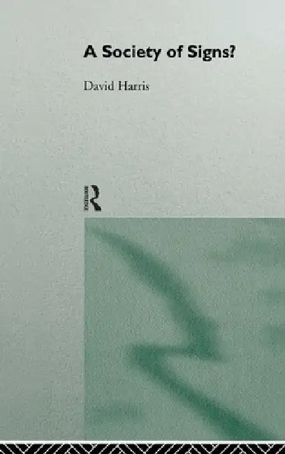 Buy A Society of Signs? (English, David Harris) — BookShops.in