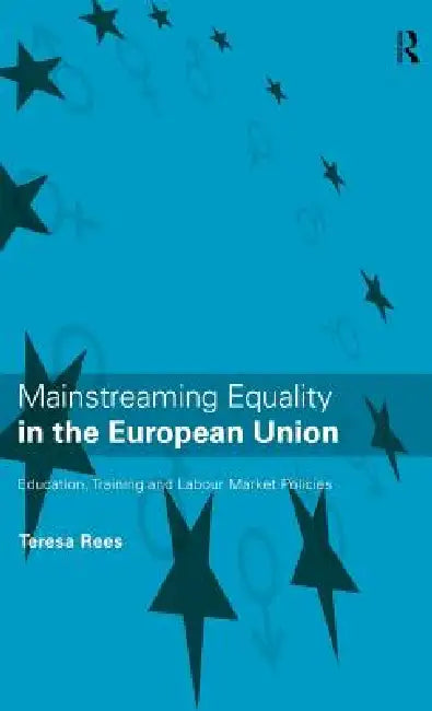 Buy Mainstreaming Equality in the European Union (English, Teresa Rees) — BookShops.in