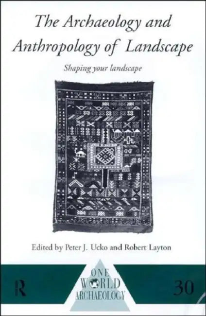 Buy The Archaeology and Anthropology of Landscape (English, Layton Robert | Peter Ucko) — BookShops.in