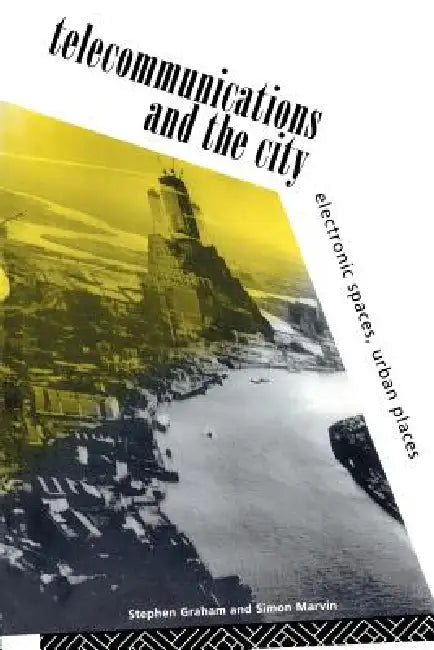 Buy Telecommunications and the City (English, Steve Graham | Simon Marvin) — BookShops.in