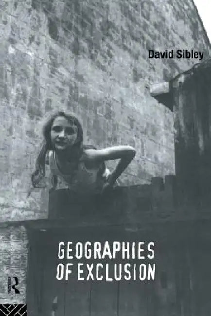Buy Geographies of Exclusion (English, David Sibley) — BookShops.in