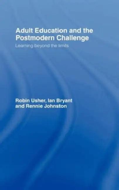 Buy Adult Education and the Postmodern Challenge (English, Bryant Ian | Rennie Johnston | Robin Usher) — BookShops.in