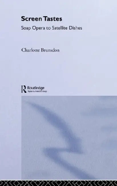 Screen Tastes (English, Charlotte Brunsdon)