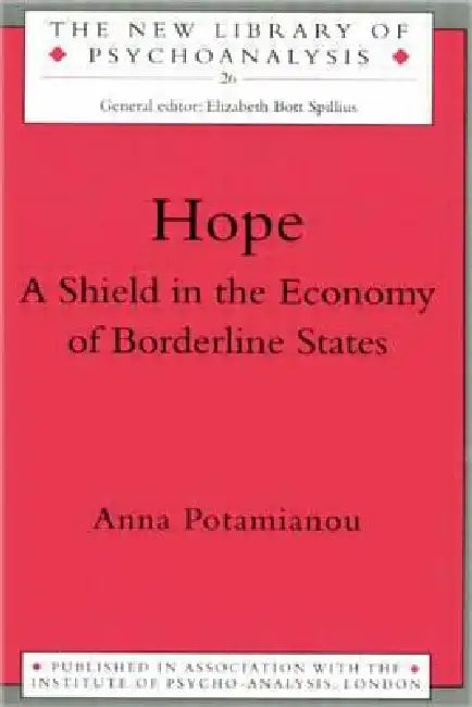 Hope: A Shield in the Economy of Borderline States (English, Anna Potamianou)
