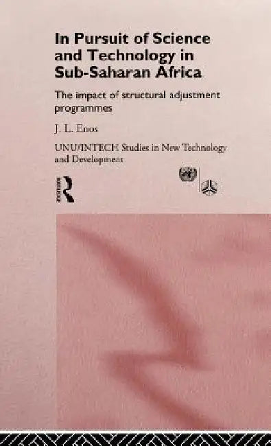 Buy In Pursuit of Science and Technology in Sub-Saharan Africa (English, J. L. Enos) — BookShops.in
