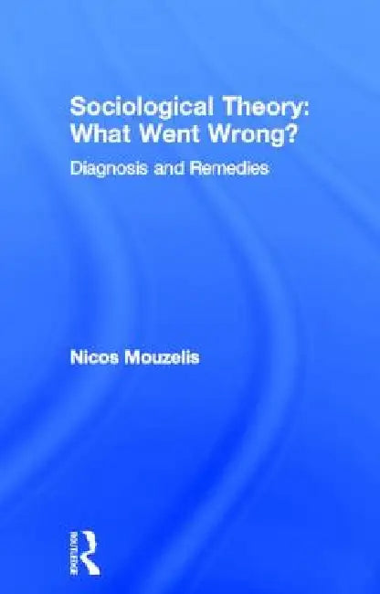 Sociological Theory (English, Nicos Mouzelis)