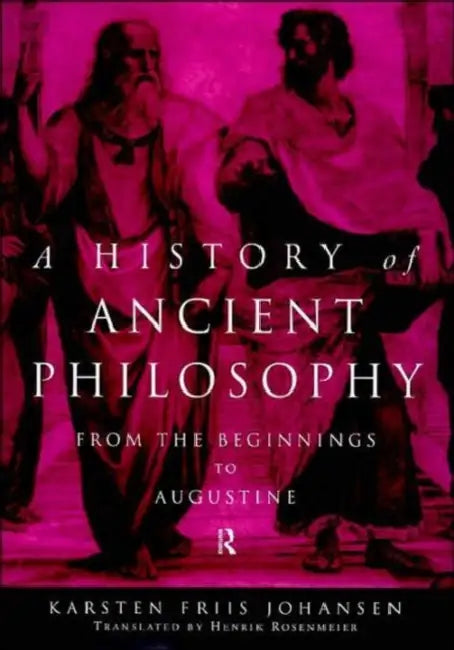 Buy A History of Ancient Philosophy (English, Johansen Karsten Friis | Henrik Rosenmeier) — BookShops.in