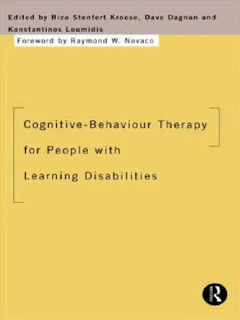 Buy Cognitive-Behaviour Therapy for People with Learning Disabilities (English, Biza Stenfert Kroese | Dave Dagnan | Konstantinos Loumidis) — BookShops.in