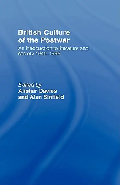 Buy British Culture of the Post-War (English, Alastair Davies | Alan Sinfield) — BookShops.in