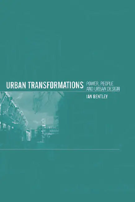 Urban Transformations (English, Bentley Ian)