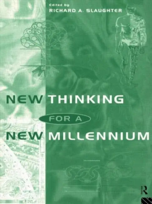 Buy New Thinking for a New Millennium (English, Slaughter Richard A.) — BookShops.in