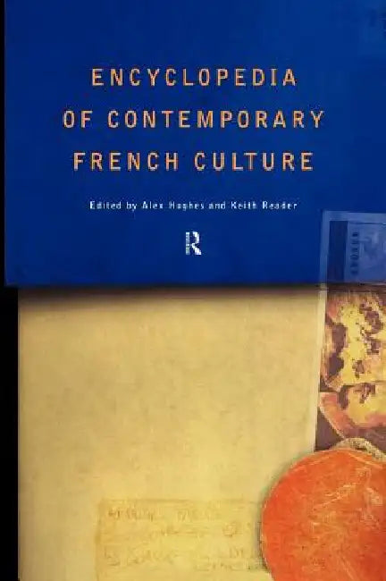 Buy Encyclopedia of Contemporary French Culture (English, Alexandra Hughes | Alex Hughes | Keith A. Reader) — BookShops.in