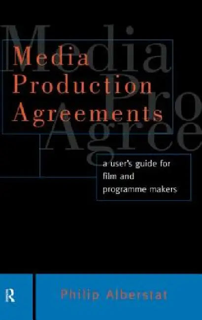 Media Production Agreements (English, Philip Alberstat)