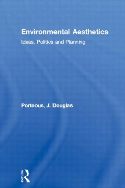 Buy Environmental Aesthetics (English, Porteous J. Douglas) — BookShops.in
