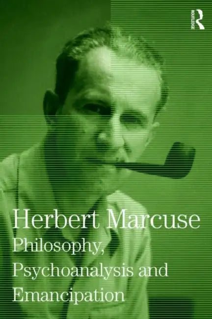 Buy Philosophy, Psychoanalysis and Emancipation (English, Marcuse Herbert | Douglas Kellner | Clayton Pierce) — BookShops.in