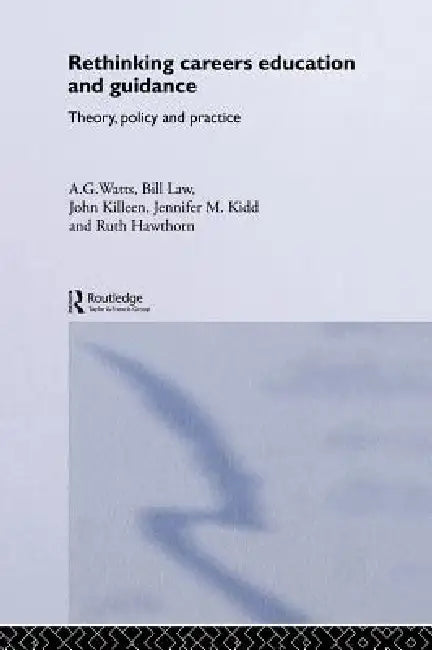 Buy Rethinking Careers Education and Guidance (English, Ruth Hawthorn | Jennifer M. Kidd | John Killeen) — BookShops.in