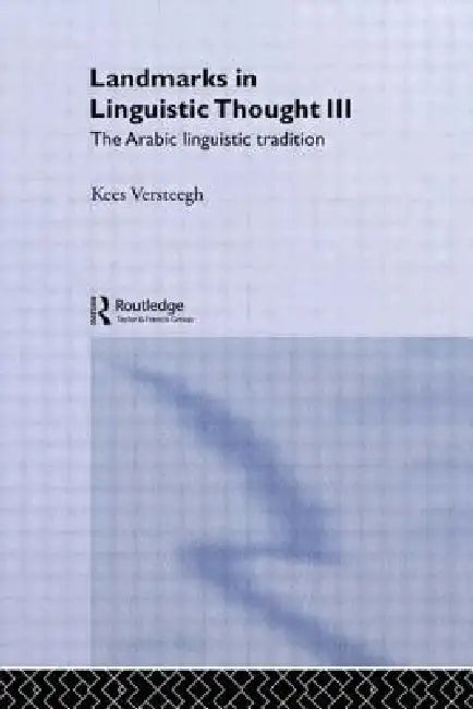 Buy Landmarks in Linguistic Thought Volume III (English, Kees Versteegh) — BookShops.in