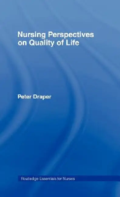 Buy Nursing Perspectives on Quality of Life (English, Peter Draper) — BookShops.in