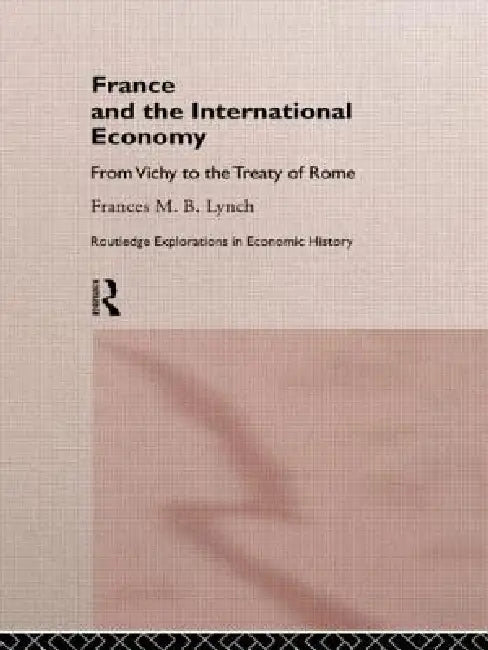 Buy France and the International Economy (English, Frances Lynch) — BookShops.in