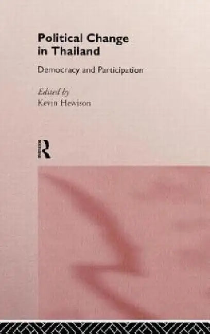 Buy Political Change in Thailand (English, Kevin Hewison) — BookShops.in
