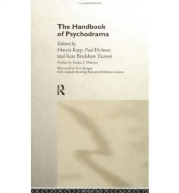 Buy The Handbook of Psychodrama (English, Marcia Karp | Paul Holmes | Kate Bradshaw Tauvon) — BookShops.in