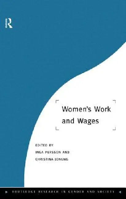Buy Women's Work and Wages (English, Christina Jonung | Inga Persson) — BookShops.in