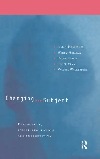 Buy Changing the Subject (English, Julian Henriques | Wendy Hollway | Cathy Urwin) — BookShops.in