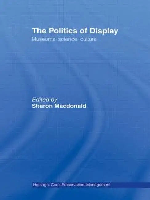 Buy The Politics of Display (English, Sharon MacDonald) — BookShops.in