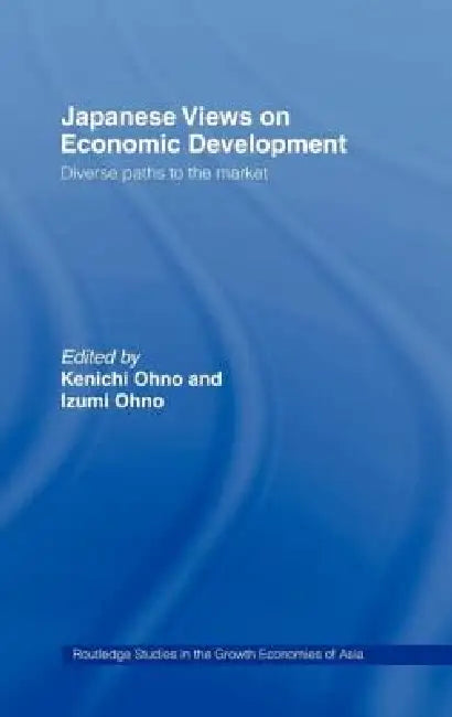 Buy Japanese Views on Economic Development (English, Kenichi Ohno) — BookShops.in