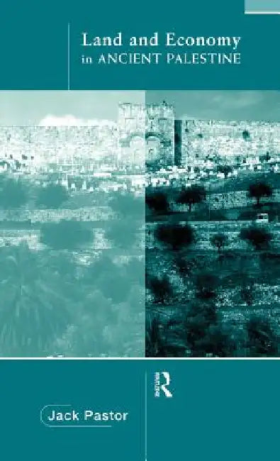 Land and Economy in Ancient Palestine (English, Jack Pastor) view 2