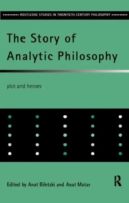 Buy The Story of Analytic Philosophy (English, Biletzki Anat) — BookShops.in