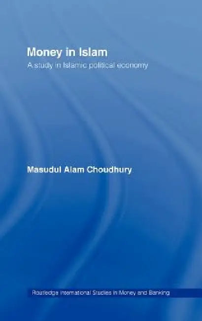 Buy Money in Islam (English, Masudul A. Choudhury) — BookShops.in