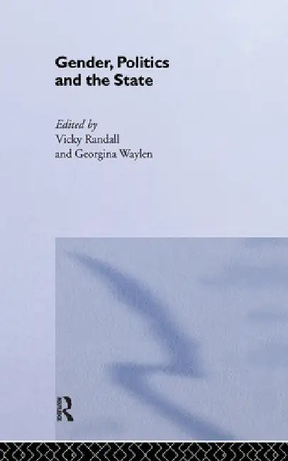 Buy Gender, Politics and the State (English, Vicky Randall | Georgina Waylen) — BookShops.in