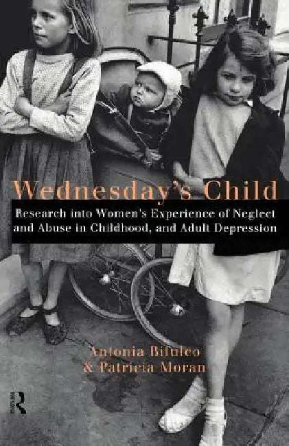 Wednesday's Child (English, Bifulco Antonia | Patricia Moran)