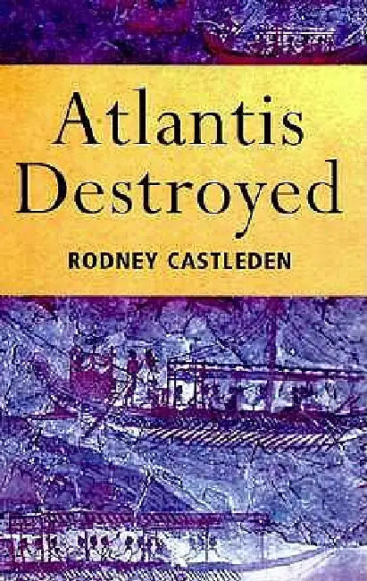 Buy Atlantis Destroyed (English, Rodney Castleden) — BookShops.in