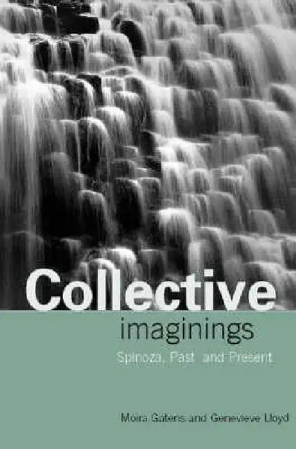 Collective Imaginings (English, Moira Gatens | Genevieve Lloyd)