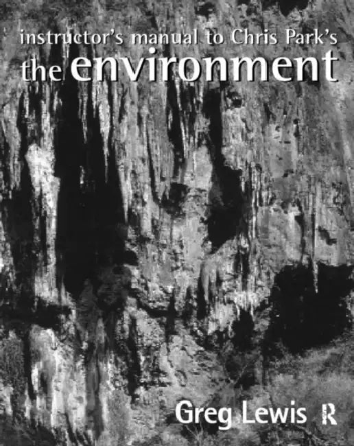 Instructor's Manual to Chris Park's The Environment (English, Lewis Greg)
