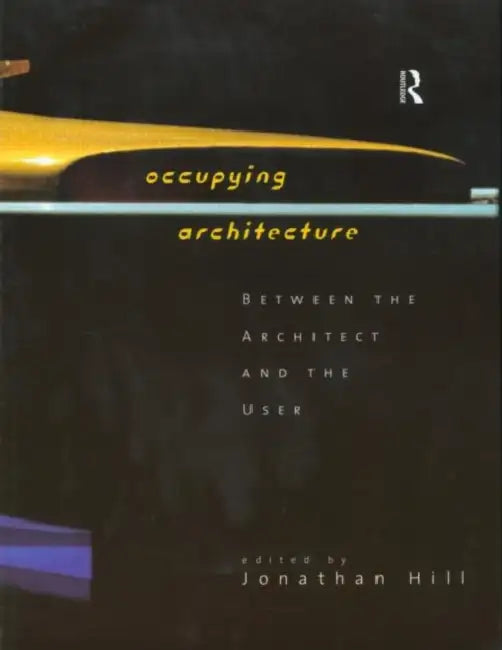 Buy Occupying Architecture (English, Jonathan Hill) — BookShops.in