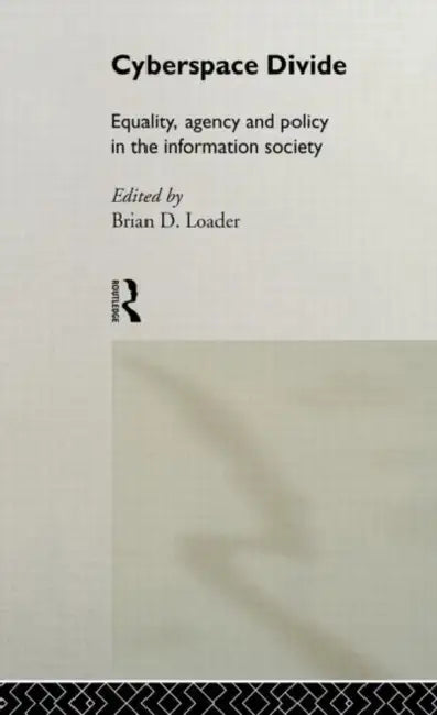 Cyberspace Divide (English, Loader Brian D)