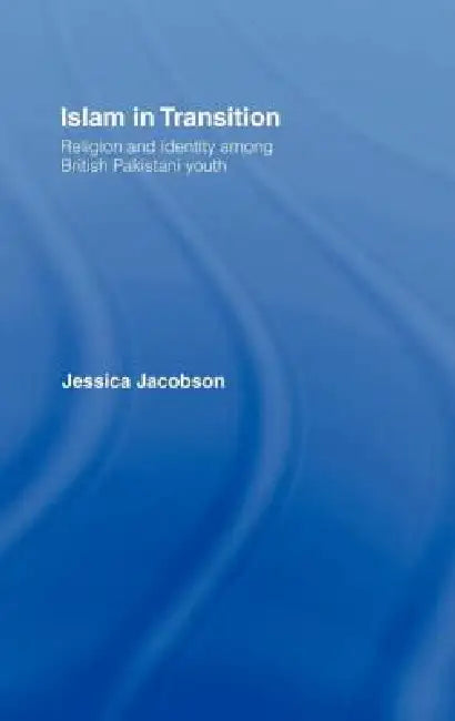 Islam in Transition (English, Jessica Jacobson)