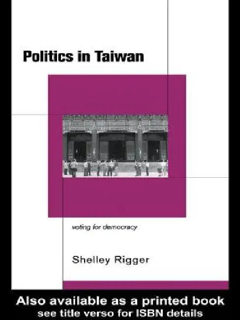 Buy Politics in Taiwan (English, Shelley Rigger) — BookShops.in