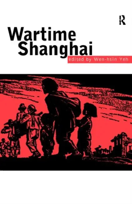Wartime Shanghai (English, Yeh Wen-hsin)