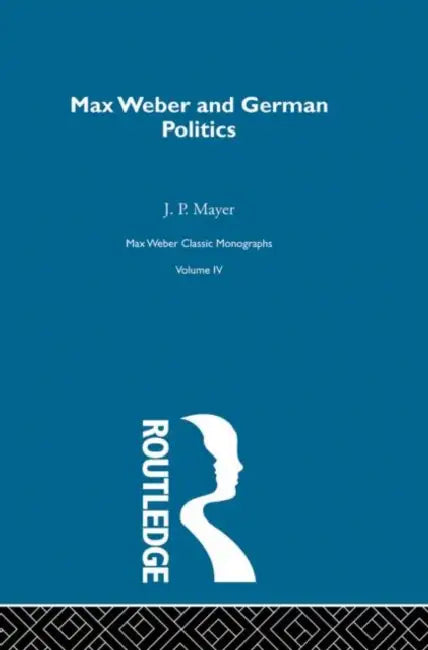 Buy Max Weber & German Poltcs (English, Mayer J.P.) — BookShops.in